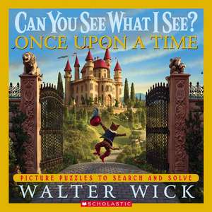 Once Upon a Time de Walter Wick