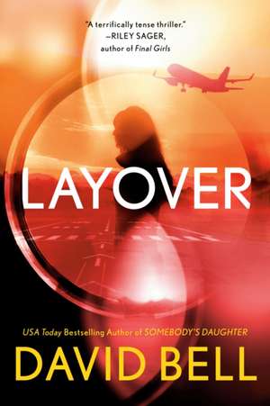 Layover de David Bell