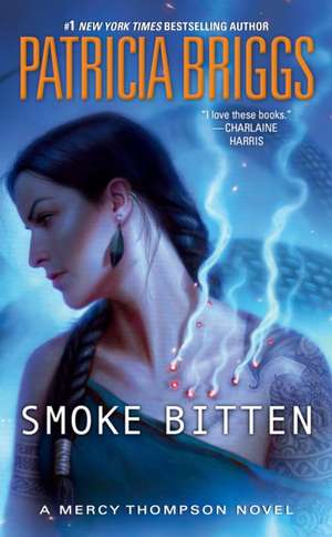 Smoke Bitten de Patricia Briggs