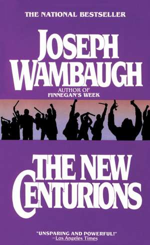 The New Centurians de Joseph Wambaugh