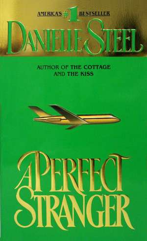 A Perfect Stranger de Danielle Steel