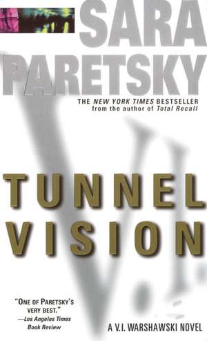 Tunnel Vision de Sara Paretsky