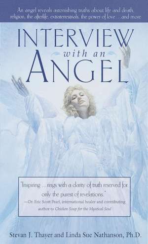 Interview with an Angel de Stevan J. Thayer