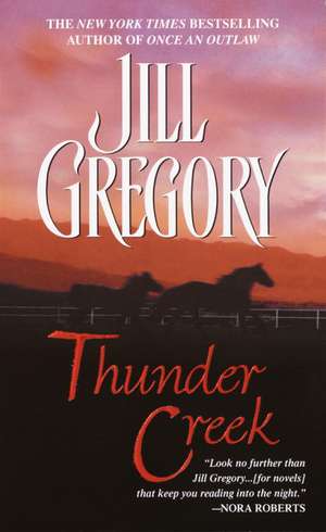 Thunder Creek de Jill Gregory