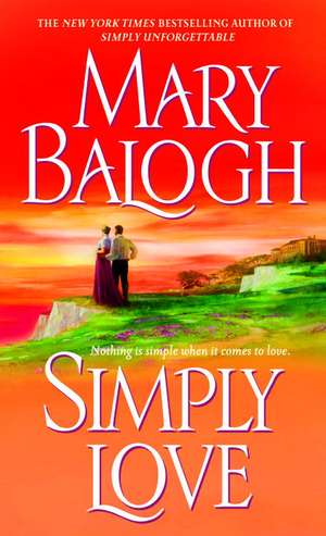 Simply Love de Mary Balogh