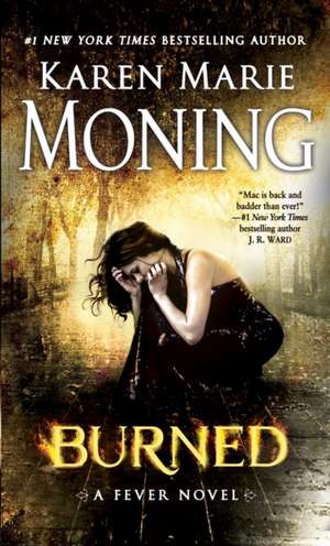 Burned de Karen Marie Moning