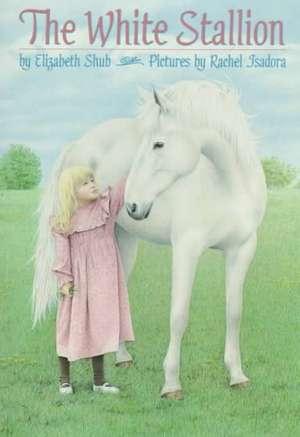 The White Stallion de Elizabeth Shub