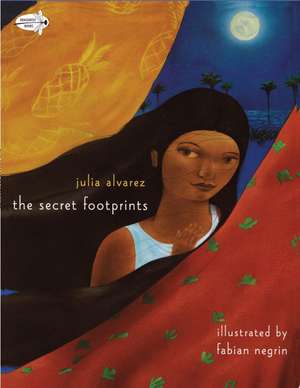 The Secret Footprints de Julia Alvarez