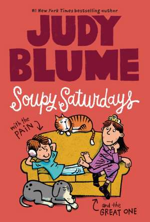 Soupy Saturdays with the Pain and the Great One de Judy Blume