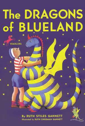 The Dragons of Blueland de Ruth Stiles Gannett