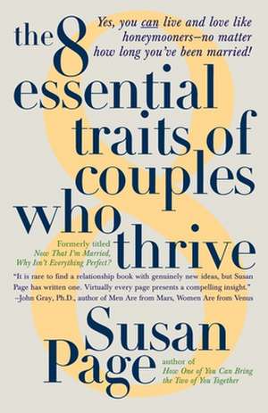 The 8 Essential Traits of Couples Who Thrive de Susan Page