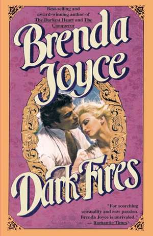 Dark Fires de Brenda Joyce