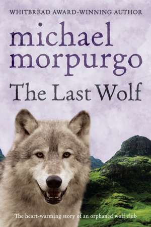 Morpurgo, M: Last Wolf