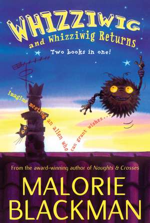 Whizziwig and Whizziwig Returns Omnibus de Malorie Blackman