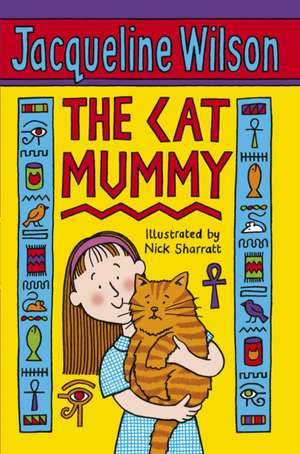 The Cat Mummy de Jacqueline Wilson