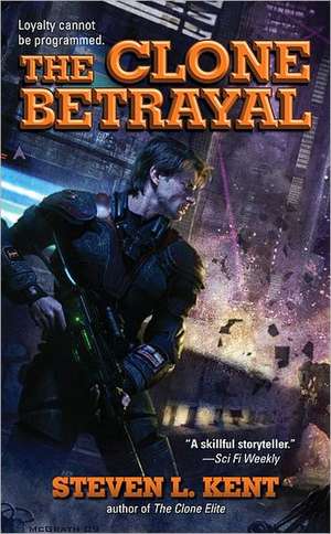 The Clone Betrayal de Steven L. Kent