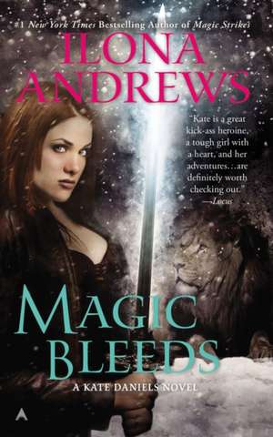 Magic Bleeds de Ilona Andrews