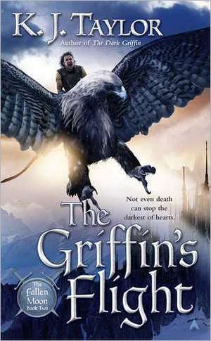 The Griffin's Flight de K. J. Taylor