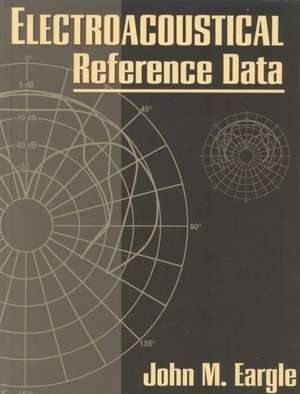 Electroacoustical Reference Data de John Eargle