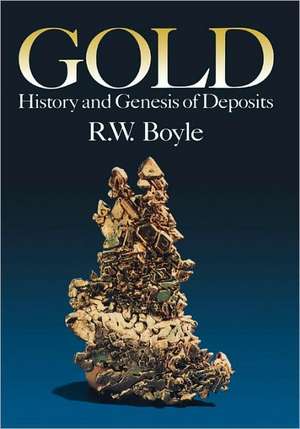 Gold: History and Genesis of Deposits de Boyle