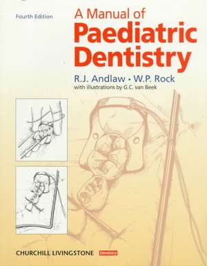 A Manual of Paediatric Dentistry de R. J. Andlaw