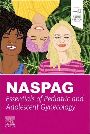 NASPAG Essentials of Pediatric and Adolescent Gynecology de Nirupama De Silva