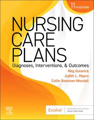 Nursing Care Plans: Diagnoses, Interventions, and Outcomes de Meg Gulanick