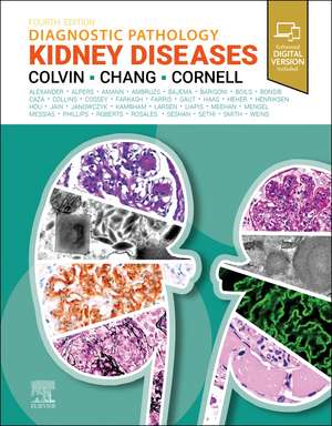 Diagnostic Pathology: Kidney Diseases de Robert B. Colvin