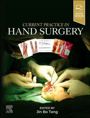 Current Practice in Hand Surgery de Jin Bo Tang