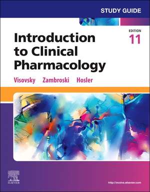 Study Guide for Introduction to Clinical Pharmacology de Constance G Visovsky