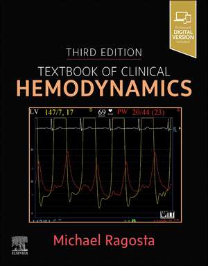 Textbook of Clinical Hemodynamics de Michael Ragosta