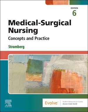 Medical-Surgical Nursing: Concepts and Practice de Holly K. Stromberg