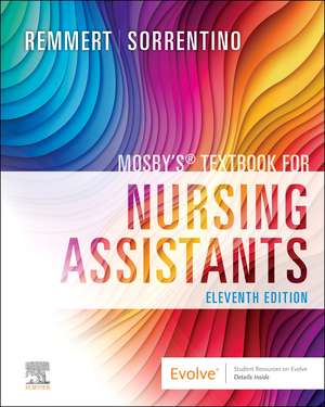 Mosby's Textbook for Nursing Assistants - Hard Cover Version de Leighann Remmert