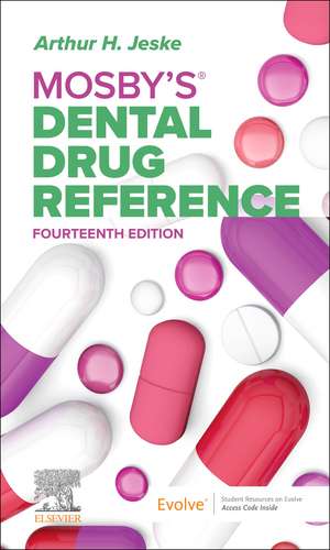 Mosby's Dental Drug Reference de Arthur H. Jeske