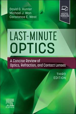 Last-Minute Optics: A Concise Review of Optics, Refraction, and Contact Lenses de David G Hunter