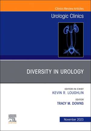 Diversity in Urology , An Issue of Urologic Clinics de Tracy M. Downs