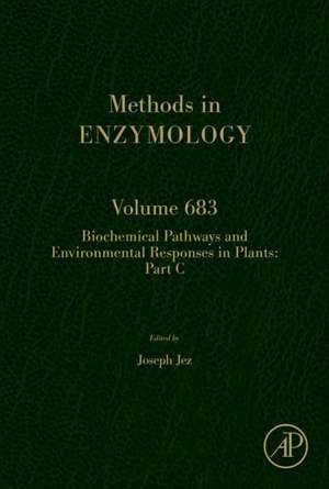 Biochemical Pathways and Environmental Responses in Plants: Part C de Joseph Jez