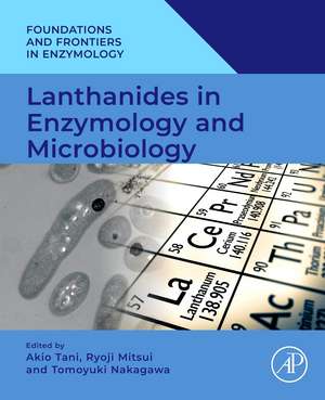 Lanthanides in Enzymology and Microbiology de Akio Tani