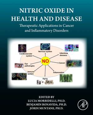 Nitric Oxide in Health and Disease: Therapeutic Applications in Cancer and Inflammatory Disorders de Lucia Morbidelli