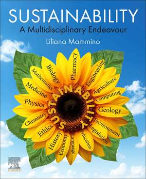 Sustainability: A Multidisciplinary Endeavour de Liliana Mammino