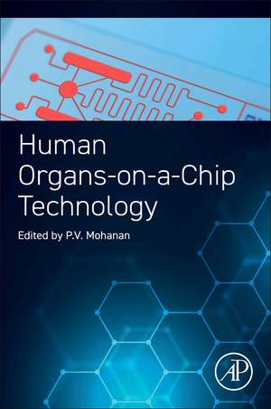 Human Organs-on-a-Chip Technology de P.V. Mohanan