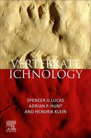 Vertebrate Ichnology: Tetrapod Tracks and Trackways de Spencer G Lucas