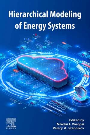 Hierarchical Modeling of Energy Systems de Nikolai I. Voropai