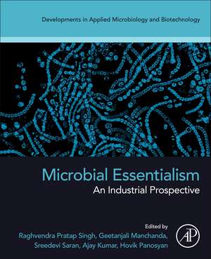 Microbial Essentialism: An Industrial Prospective de Raghvendra Pratap Singh