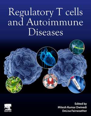 Regulatory T cells and Autoimmune Diseases de Mitesh Kumar Dwivedi