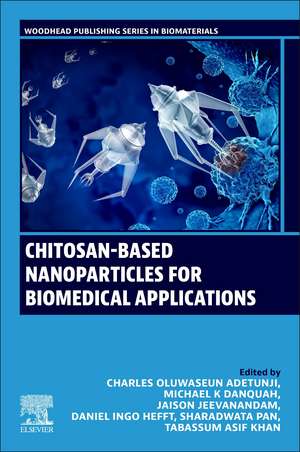 Chitosan-Based Nanoparticles for Biomedical Applications de Charles Oluwaseun Adetunji