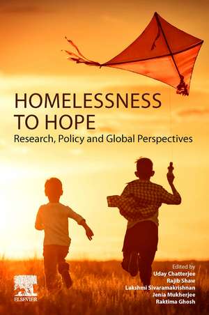 Homelessness to Hope: Research, Policy and Global Perspectives de Uday Chatterjee