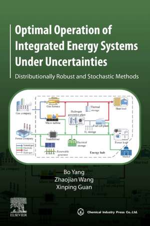 Optimal Operation of Integrated Energy Systems Under Uncertainties: Distributionally Robust and Stochastic Methods de Bo Yang