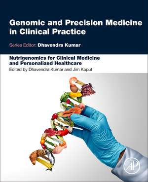 Nutrigenomics for Clinical Medicine and Personalized Healthcare de Jim Kaput