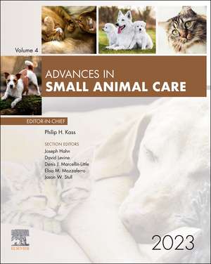 Advances in Small Animal Care, 2023 de Philip H. Kass